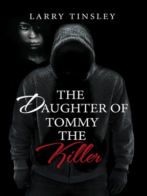 cover image of The Daughter of Tommy the Killer